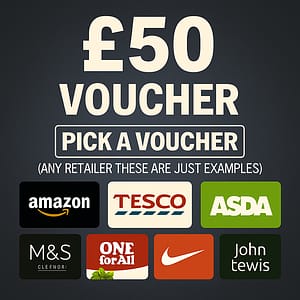 Win £50 Voucher - Pick Any Retailer