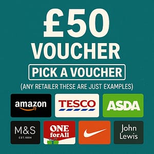 Win a £50 Voucher - Pick Any Retailer