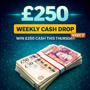£250 Weekly Cash Drop